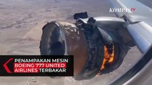Penampakan Mesin Boeing 777 United Airlines Terbakar