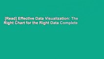[Read] Effective Data Visualization: The Right Chart for the Right Data Complete