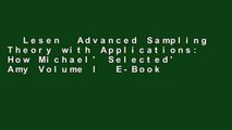 Lesen  Advanced Sampling Theory with Applications: How Michael' Selected' Amy Volume I  E-Book