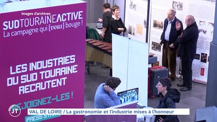 VAL DE LOIRE / La gastronomie et l'industrie mises à l'honneur