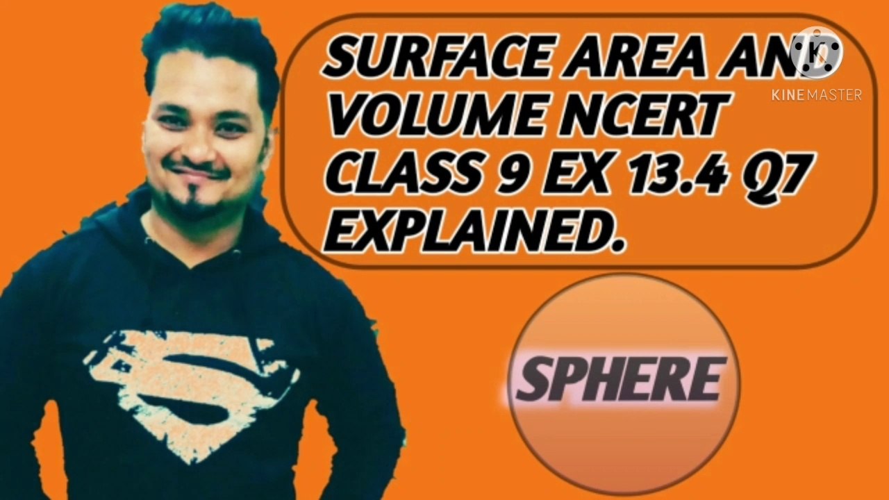 SURFACE AREA AND VOLUME NCERT CBSE CLASS 9 EX 13.4 Q7 EXPLAINED.