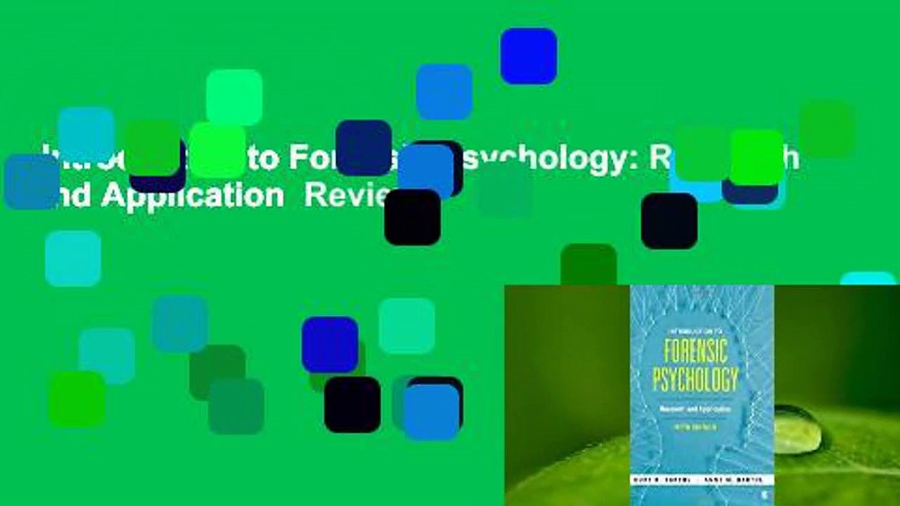 Introduction to Forensic Psychology: Research and Application  Review