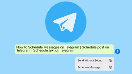 How To Schedule Text Messages On Telegram Messenger On Smartphones