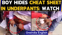 Boy hides cheat sheets in underpants | Viral video | Oneindia News