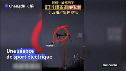 Chine: il fait des abdos sur un poteau électrique et provoque une panne