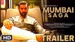 Mumbai Saga trailer | John Abraham | Emraan Hashmi | Sunil Shetty | Jackie shroff | Kajal Agarwal |Vivek oberoi | Gulshan grover | Universal Cinema