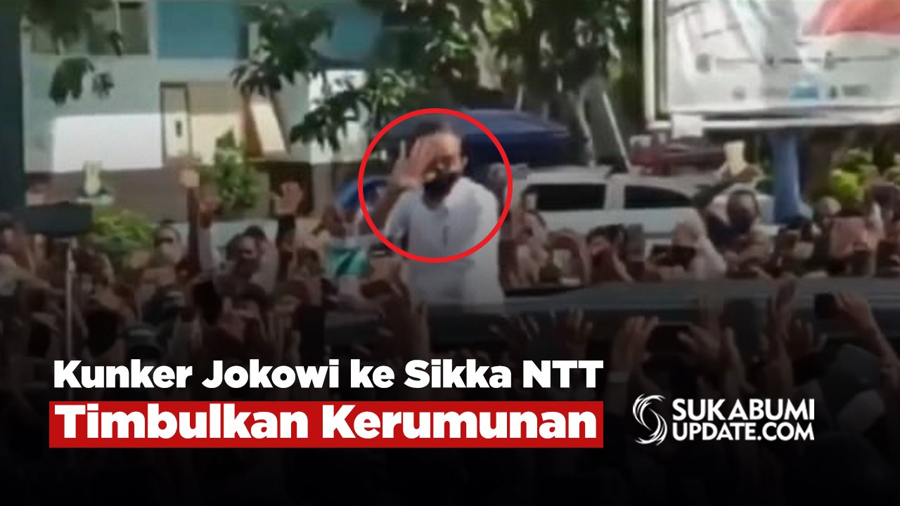 Kunker Jokowi ke Sikka NTT Timbulkan Kerumunan