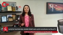 CHP Genel Başkan Yardımcısı Lale Karabıyık, açıktaki 138 bin öğretmeni hatırlattı