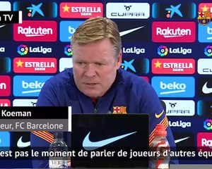 Barça - Koeman répond aux rumeurs Mbappé et Haaland