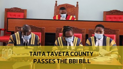 Taita Taveta county passes BBI bill