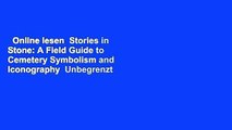 Online lesen  Stories in Stone: A Field Guide to Cemetery Symbolism and Iconography  Unbegrenzt