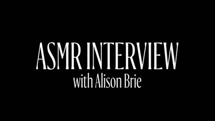 Alison Brie Explores ASMR