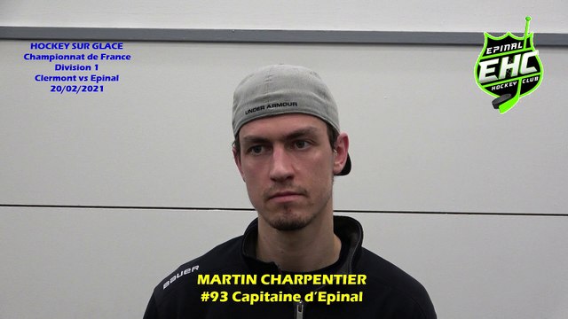 Hockey sur glace Interview de Martin Charpentier, # 93 Capitaine & Défenseur du EHC - Epinal, 20/02/2021 (D1 Poule Sud – J4 Clermont-Ferrand VS Epinal)