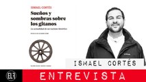 Sueños y sombras sobre los gitanos - Entrevista a Ismael Cortés - En la Frontera, 23 de febrero de 2021