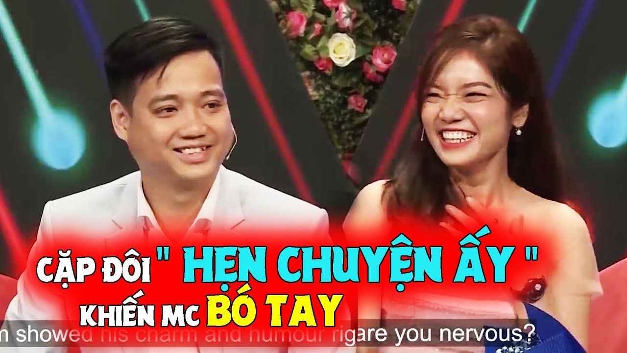 Gặp Đúng Người trong Mơ 2 Bên Hẹ Luôn " Chuyện Ấy" khiến MC Bó Tay || Bạn Muốn Hẹn Hò 2020