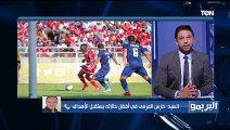 تحليل كامل لمباراتي الأهلي والزمالك في بطولة إفريقيا من نادر السيد ورأيه في أداء الشناوي وجنش