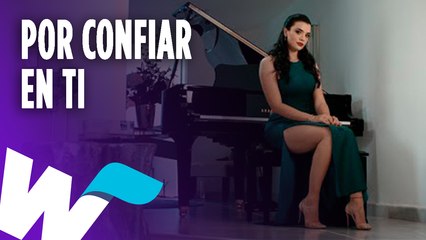 Rocío Reyna nos confiesa que paso 'Por confiar en ti'.