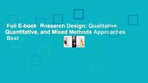 Full E-book  Research Design: Qualitative, Quantitative, and Mixed Methods Approaches  Best