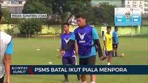 PSMS Medan Batal Ikut Piala Menpora