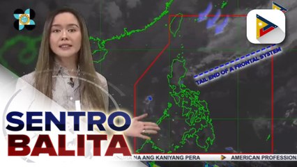 PTV INFO WEATHER: Tail-end of a frontal system, umiiral sa silangang bahagi ng northern Luzon
