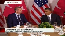 Obama 2014'teki o görüşmede Erdoğan'dan ne istedi?