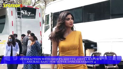 Interaction with Shilpa Shetty, Geeta Kapur & Anurag Basu for Super Dancer Season 4 | SpotboyE