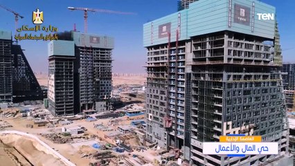 العاصمة الإدارية الجديدة.. عمل مستمر وانجاز لا يتوقف