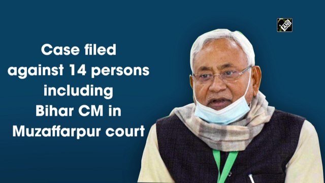 Case filed against Bihar CM Nitish Kumar, 13 others in Muzaffarpur court