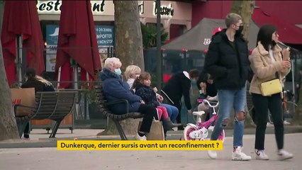 Covid-19 : Dunkerque veut "tout tenter" pour éviter un reconfinement