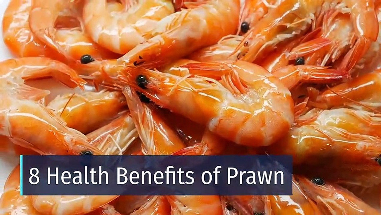 8 Health Benefits of Prawn