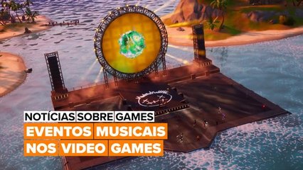 Games agora são a melhor opção para a realização de eventos musicais.