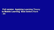 Full version  Applying Learning Theory to Mobile Learning  Best Sellers Rank : #4