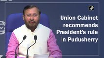Union Cabinet recommends President’s rule in Puducherry