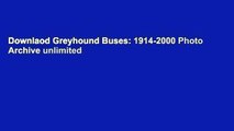 Downlaod Greyhound Buses: 1914-2000 Photo Archive unlimited