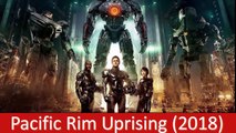 New Upcoming Movie Pacific Rim - Uprising Trailer (2018) _ Still Trailer _ Actors Cast _ Age