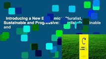 Introducing a New Economics: Pluralist, Sustainable and Progressive: Pluralist, Sustainable and
