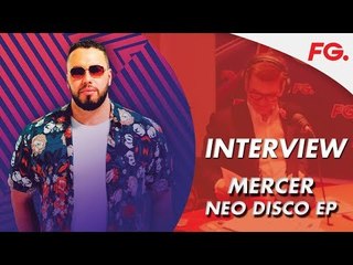 Interview de MERCER | Son nouvel EP "NEO DISCO" | Radio FG
