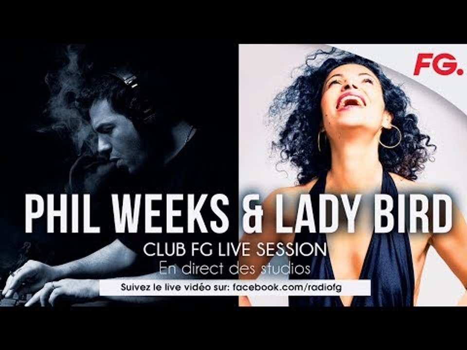 PHIL WEEKS & LADYBIRD | CLUB FG LIVE DJ MIX | "All I Wanna Say"