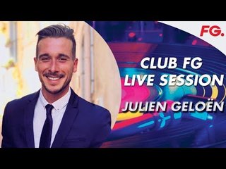 JULIEN GELOËN LIVE | CLUB FG | DJ MIX