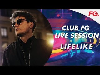 LIFELIKE | STREAM | CLUB FG | LIVE DJ MIX | FG