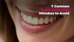 7 Common Teeth Whitening Mistakes to Avoid