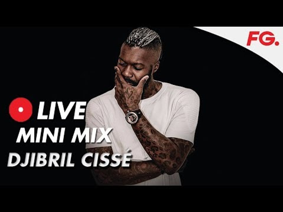 DJIBRIL CISSÉ | LIVE DJ MIX | RADIO FG
