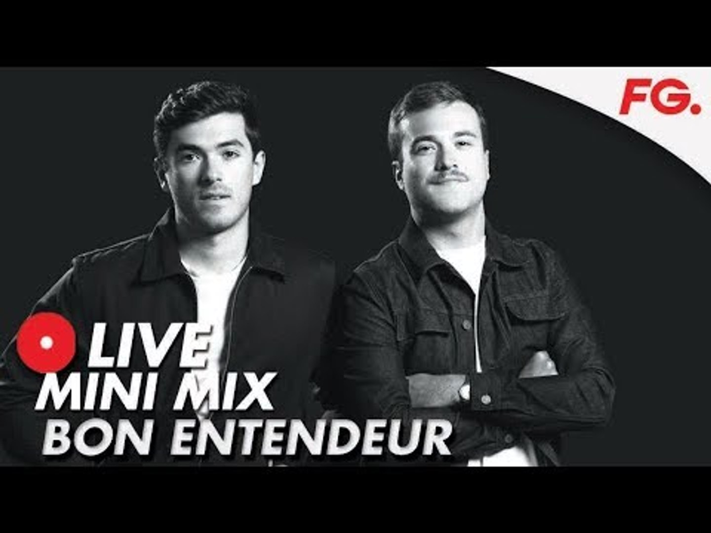 BON ENTENDEUR | LIVE MINI MIX | DJ SET 'ALLER RETOUR' | RADIO FG - Vidéo  Dailymotion
