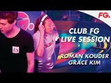 ROMAN KOUDER & GRACE KIM | CLUB FG | LIVE DJ MIX | RADIO FG