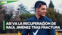 Raúl Jiménez inicia ejercicios con balón tras fractura de cráneo