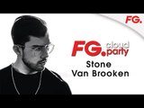 STONE VAN BROOKEN | FG CLOUD PARTY | LIVE DJ MIX | RADIO FG