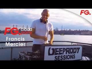 FRANCIS MERCIER | FG CLOUD PARTY | LIVE DJ MIX | RADIO FG
