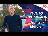 FRANCIS MERCIER | CLUB FG | DEEP ROOT SESSIONS LIVE DJ MIX | RADIO FG