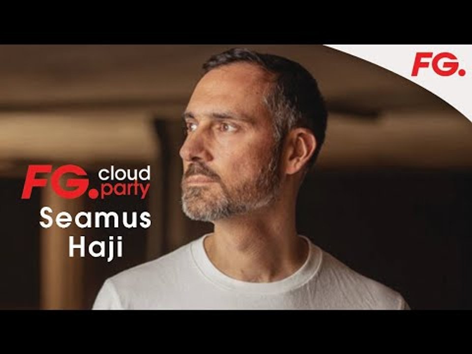 SEAMUS HAJI (DEFECTED) | FG CLOUD PARTY | LIVE DJ MIX | RADIO FG