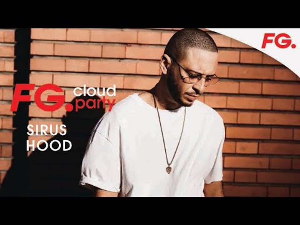SIRUS HOOD | FG CLOUD PARTY | LIVE DJ MIX | RADIO FG